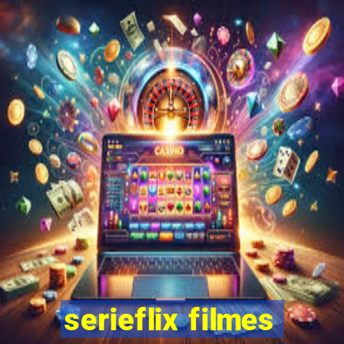 serieflix filmes